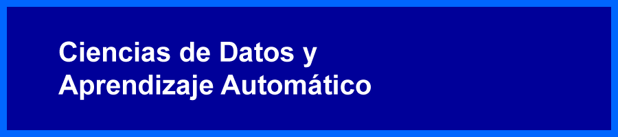 Ciencias de datos y aprendizaje automático